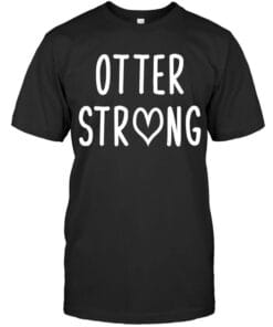 Otter Strong T Shirt Unisex Short Sleeve Classic Tee
