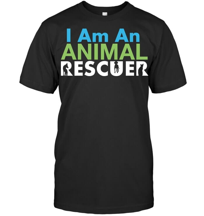 I Am An Animal Rescuer T Shirt Unisex Short Sleeve Classic Tee