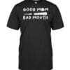 Good Mom Bad Mouth T Shirt Unisex Short Sleeve Classic Tee