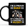 Im A Proud Dad Of A Freaking Awesome Dog Mug
