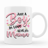 Just A Boy In Love With His Mama Mug 1