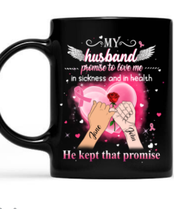 My Husband Promised To Love Me Breast Cancer Awareness Mug