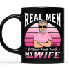 Real Men Wear Pink For Wife Breast Cancer Awareness Mug
