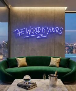 The World Is Yours Led Neon Sign Light - Upbeat Your Life by VN339