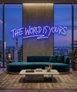 The World Is Yours Led Neon Sign Light - Upbeat Your Life by VN339