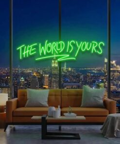 The World Is Yours Led Neon Sign Light - Upbeat Your Life by VN339