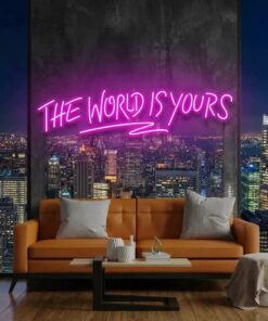 The World Is Yours Led Neon Sign Light - Upbeat Your Life by VN339